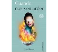 CUANDO NOS VEN ARDER: 13 (NARRATIVA)