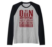 Cuando Odin Me Creó, Dijo Que Vemos Y En Valhalla Camiseta Manga Raglan