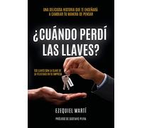 ¿Cuándo perdí las llaves? | Ezequiel Martínez