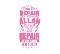 Cuando reparamos nuestra relación con Alá, Alá reparará todo lo demás. Calcomanías de pared de papel adhesivo 42x89.6cm Fácil instalación Rosa