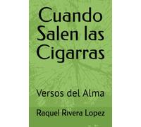 Cuando Salen las Cigarras: Versos del Alma