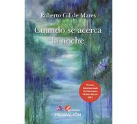 CUANDO SE ACERCA LA NOCHE