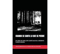 CUANDO SE CANTA LO QUE SE PIERDE (ROMANCE DE LA PRIMERA MUERTE DE THOMAS RHYMER)
