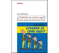 ¿cuándo Se Come Aquí? El Gran Golpe De Siniestro Total