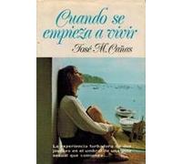 CUANDO SE EMPIEZA A VIVIR