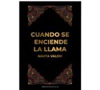 CUANDO SE ENCIENDE LA LLAMA: 1 (Poesía eres tú)