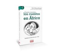 Cuando se narraban los cuentos en África: Sabiduría bubi de ayer y hoy: 5 (Conocer África)