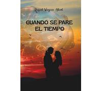 CUANDO SE PARE EL TIEMPO