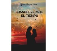 CUANDO SE PARE EL TIEMPO