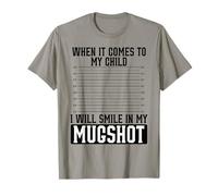 Cuando se Trata de mi Hijo, sonreiré en mi Foto policial Camiseta