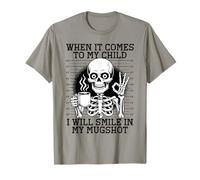 Cuando se Trata de mi Hijo, sonreiré en mi Foto policial Camiseta