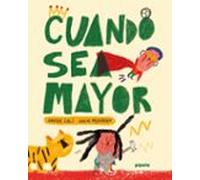 Cuando Sea Mayor