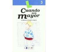 CUANDO SEA MAYOR - Libro 3