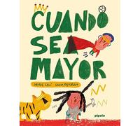 Cuando sea mayor (PIPALA)