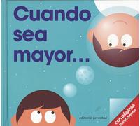 Cuando sea mayor...: Quiero Ser... (MIS PRIMEROS CONCEPTOS)