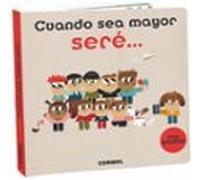 Cuando Sea Mayor Seré
