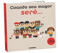 Cuando sea mayor seré...