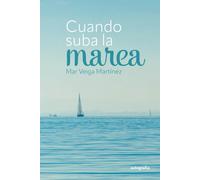 Cuando suba la marea | Ubaldo Martínez Veiga