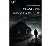 Cuando te busca la muerte