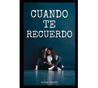 CUANDO TE RECUERDO: relato romántico erótico lésbico