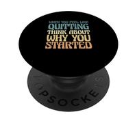 Cuando Tenga ganas de Dejar de Fumar, piense por qué comenzó PopSockets PopGrip Adhesivo