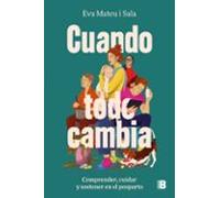 Cuando todo cambia: Comprender, cuidar y sostener en el posparto (Somos B) – Berkley