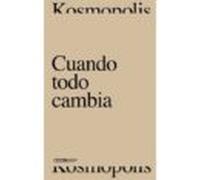 Cuando Todo Cambia/ When Everything Changes
