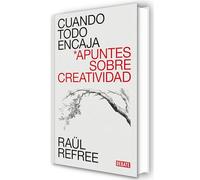 Cuando todo encaja: Apuntes sobre creatividad (Ensayo y Pensamiento)