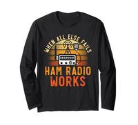 Cuando todo lo demás falla Ham Radio funciona Radio Operador de radio Ham Radio Manga Larga