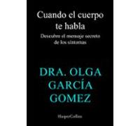 Cuando Tu Cuerpo Te Habla