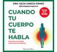Cuando Tu Cuerpo Te Habla (audiolibro)