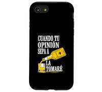 Cuando Tu Opinion Sepa a Tequila La Tomare, Sarcastic Latina Carcasa para iPhone SE (2020) / 7 / 8