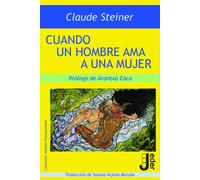 Cuando un hombre ama a una mujer | Claude Steiner