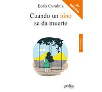 Cuando un niño se da muerte. | Boris Cyrulnik