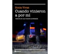 Cuando vinieron a por mí: Historia de una vocación arrebatada (REALIDAD)