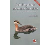 Cuándo y dónde ver aves en Cantabria (CUADERNOS DE NATURALEZA)