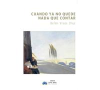 Cuando ya no quede nada que contar: 100 (Narrativa)