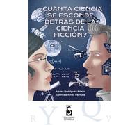 ¿Cuánta ciencia se esconde detrás de la ciencia ficción?