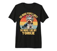 Cuanta más Gente conozco, más Amo a mi dueño de Perro Yorkie Camiseta Premium