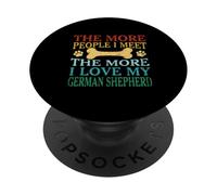 Cuanta más gente conozco, más amo a mi pastor alemán PopSockets PopGrip Adhesivo
