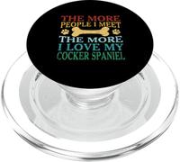 Cuanta más gente conozco, más amo a mi perro Cocker Spaniel PopSockets PopGrip para MagSafe
