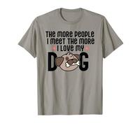 CUANTA MÁS GENTE CONOZCO MÁS AMO A MI PERRO Dueño Meme Camiseta
