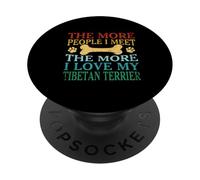 Cuanta más gente conozco, más amo a mi terrier tibetano PopSockets PopGrip Adhesivo