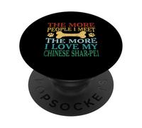 Cuanta más gente conozco, más amo mi Sharpei chino PopSockets PopGrip Adhesivo