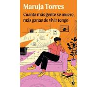 Cuanta más gente se muere, más ganas de vivir tengo (Biografías y Memorias)