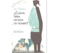 ¿Cuánta tierra necesita un hombre? | Lev Nikolaevich Tolstoi, Elena Odriozola, Victor Gallego