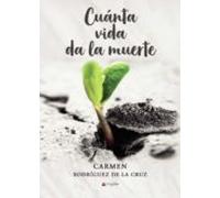 Cuanta Vida Da La Muerte