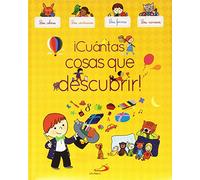 ¡Cuántas cosas que descubrir!: Los colores, los contrarios, las formas, los números (Primeros Aprendizajes)