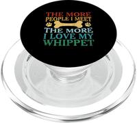 Cuantas más personas conozco, más amo a mi amante de los perros Whippet PopSockets PopGrip para MagSafe