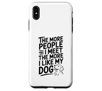 Cuantas más Personas conozco, más me Gusta mi Perro Cita Carcasa para iPhone XS MAX